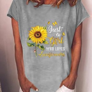 Just A Girl Who Loves Sunflowers Casual Crew Neck Short Sleeve T-shirt, T-shirts, Lilicloth.com