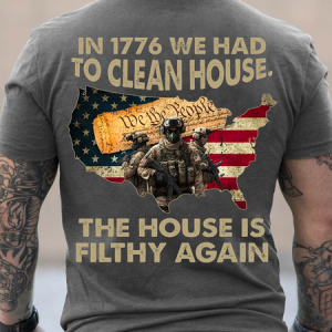 Cotton In 1776 We Had To Clean House. The House Is Filthy Again Casual T-Shirt, T-shirts, Lilicloth.com