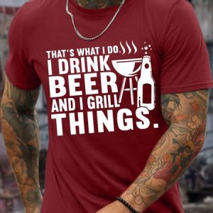 MenвЂ™s ThatвЂ™s What I Do I Drink Beer And I Grill Things Casual Text Letters T-Shirt, T-shirts, Lilicloth.com