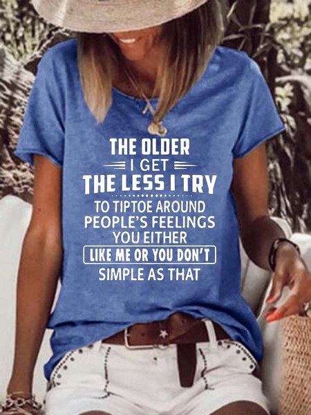 The Older I Get. Round Neck Short Sleeve T-shirt, T-shirts, Lilicloth.com