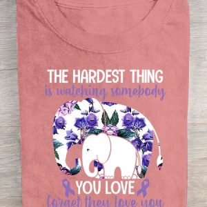 The Hardest Thing Is Watching Somepody Alzheimer's Cotton T-shirt, T-shirts, Lilicloth.com