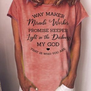 Way Maker Miracle Worker Promise Keeper My God Tee, T-shirts, Lilicloth.com