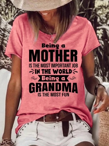 Being A Mother Is The Most Important Job In The World Being A Grandma Is The Most Fun Casual Short Sleeve Tops, T-shirts, Lilicloth.com