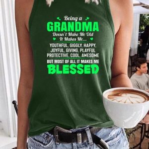 Being A Grandma Doesn't Make Me Old It Makes Me Tank Top, Tank Tops, Lilicloth.com