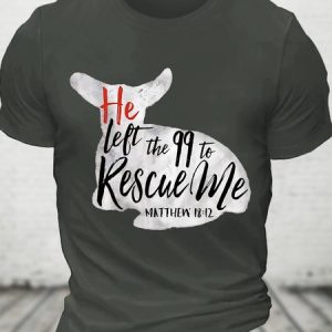 He Left The 99 To Rescue Me Cotton T-shirt, T-shirts, Lilicloth.com