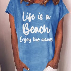 Life Is A Beach Enjoy The Waves Graphic Round Neck Short Sleeve Tee, T-shirts, Lilicloth.com