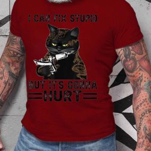 Men I Can Fix Stupid But It’s Conna Hurt Black Cat Cotton Text Letters T-Shirt, T-shirts, Lilicloth.com
