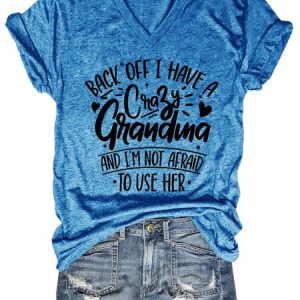 Back Off I Have A Crazy Grandma Short Sleeve T-shirt, T-shirts, Lilicloth.com
