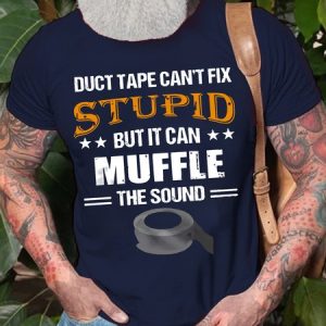 Mens Duct Tape Can't Fix Stupid Funny Casual Text Letters Cotton T-Shirt, T-shirts, Lilicloth.com