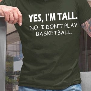Men I’m Tall Don’t Play Basketball Text Letters Cotton Fit T-Shirt, T-shirts, Lilicloth.com
