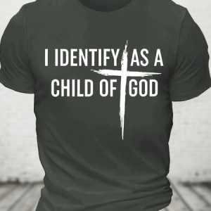I Identify As A Child Of God Christian Cotton T-Shirt, T-shirts, Lilicloth.com