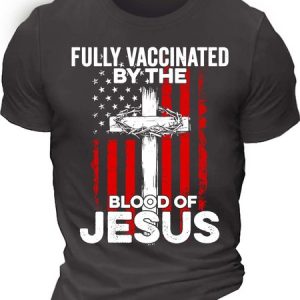 MenвЂ™s Fully Vaccinated By The Blood Of Jesus Casual Crew Neck Cotton Regular Fit T-Shirt, T-shirts, Lilicloth.com