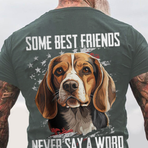 Some Best Friends Never Say A Word BEST FRIEND BEAGLE Cotton T-shirt, T-shirts, Lilicloth.com