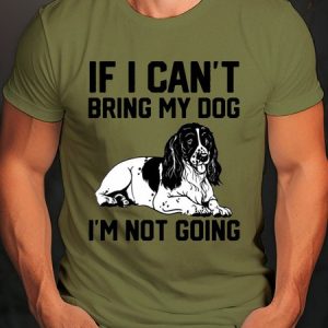 If I Can't Bring My Dog, T-shirts, Lilicloth.com