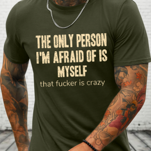 The Only Person I‘m Afraid Of Is Myself Casual Cotton Loose Text Letters T-Shirt, T-shirts, Lilicloth.com