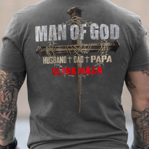Man of God - Husband Dad Papa - Ultra MAGA Crew Neck Cotton Casual Text Letters T-Shirt, T-shirts, Lilicloth.com
