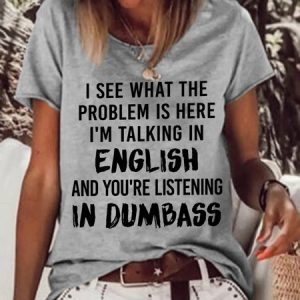 I Know What The Problem Is Women Cotton-Blend Crew Neck Loose T-Shirt, T-shirts, Lilicloth.com