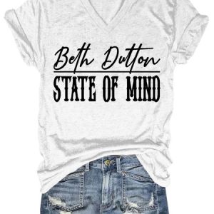 Beth Dutton State of Mind V Neck Short Sleeve T-shirt, T-shirts, Lilicloth.com
