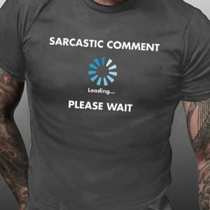 Sarcastic Comment Loading Short Sleeve Casual Short Sleeve T-Shirt, T-shirts, Lilicloth.com