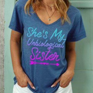 Women She Is My Unbiological Sister Regular Fit Casual Text Letters T-Shirt, T-shirts, Lilicloth.com