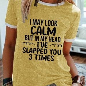 Women Funny I May Look Calm Simple Cotton-Blend Regular Fit T-Shirt, T-shirts, Lilicloth.com