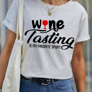 Wine Lovers Shirt Wine Tasting Is My Favorite Sport Womens T-Shirt, T-shirts, Lilicloth.com