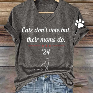 Cats Don’t Vote But Their Moms Do Print V Neck T-shirt, T-shirts, Lilicloth.com