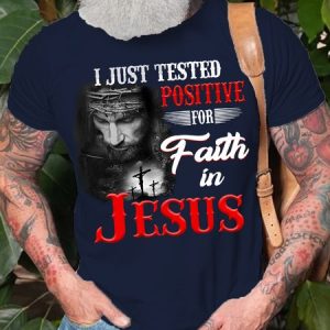 Mens I Just Tested Positive For In Faith Jesus Casual Cotton Short Sleeve T-Shirt, T-shirts, Lilicloth.com
