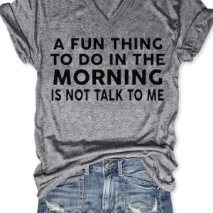 A Fun Thing To Do In The Morning Letter V Neck T-Shirt, T-shirts, Lilicloth.com