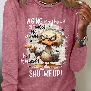Aging May Have Slowed Me Down Silly Duck Angry Bird Sarcastic Quote Casual Long Sleeve Shirt, Long sleeves, Lilicloth.com