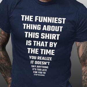 The Funniest Thing About This Shirt Crew Neck T-Shirt, T-shirts, Lilicloth.com