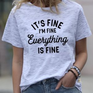 I Am Fine Women T-Shirt, T-shirts, Lilicloth.com