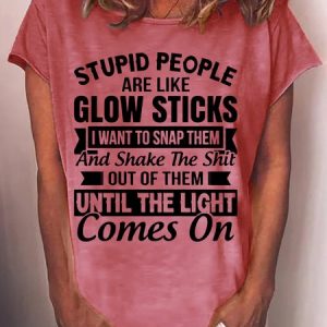 Women’s Funny Stupid People Are Like Grow Stick Crew Neck Casual Letter Short Sleeve T-Shirt, T-shirts, Lilicloth.com