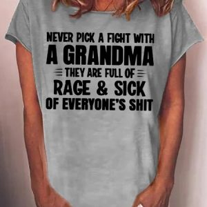Womens Never Pick A Fight With A Grandma Casual Short Sleeve T-Shirt, T-shirts, Lilicloth.com