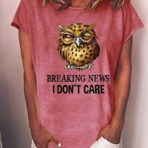 Owl Breaking News I Don’t Care Sweet Cotton Blends Short Sleeve T-Shirt, T-shirts, Lilicloth.com