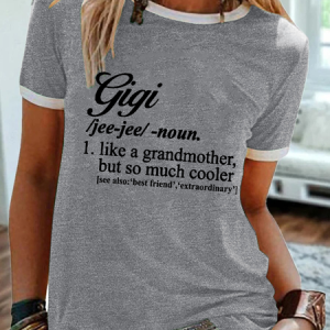 WomenвЂs Funny Gigi Like A Grandmother But So Much Cooler Simple Regular Fit Cotton-Blend T-Shirt, T-shirts, Lilicloth.com