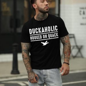 Duckaholic hooked on quack shirt, T-shirts, Lilicloth.com