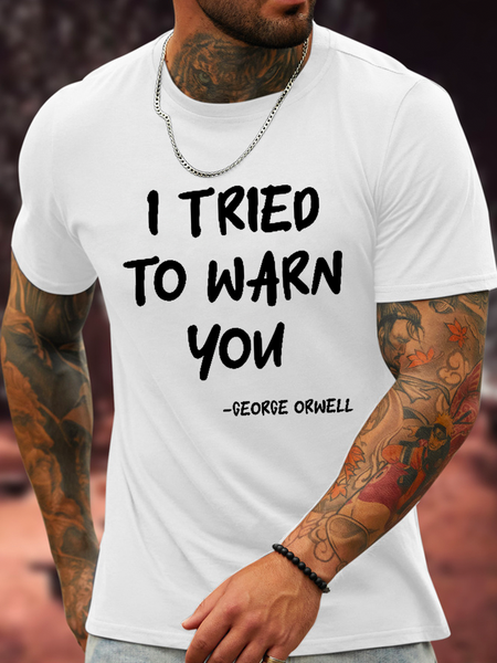 Cotton I Tried To Warn You Orwell Crew Neck Text Letters Casual T-Shirt, T-shirts, Lilicloth.com