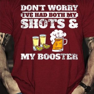 Don't worry I've had both my shots and booster Funny vaccine Short Sleeve T-Shirt, T-shirts, Lilicloth.com