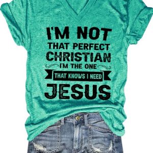 I’m Not That Perfect Christian Casual Short Sleeve T-Shirt, T-shirts, Lilicloth.com