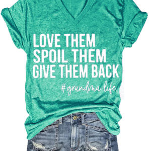 Love Them Spoil Them Give Them Back Grandma life, T-shirts, Lilicloth.com