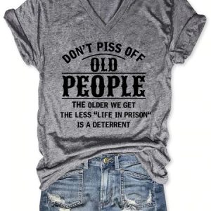 Don't Piss Off Old People Casual Short Sleeve T-shirt, T-shirts, Lilicloth.com