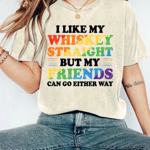 I Like My Whiskey Straight But My Friends Can Go Either Way Vintage Distressed Shirt, T-shirts, Lilicloth.com