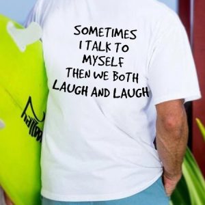 Sometime I talk to Myself Short Sleeve T-shirt, T-shirts, Lilicloth.com