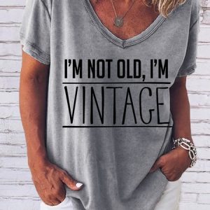 I'm Not Old, I'm Vintage Short Sleeve V-neck T-shirt, T-shirts, Lilicloth.com