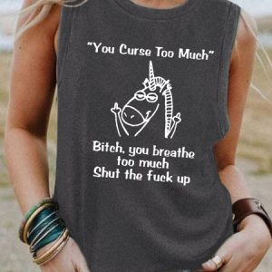You Curse Too Much Funny Saying Top, Tank Tops, Lilicloth.com