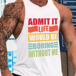Admit It Life Would Be Boring Without Me Sporty Sleeveless Letter Crew Neck Knit, Tank Tops, Lilicloth.com