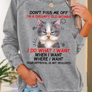 Don't piss me off I'm a grumpy old woman I do what I want Classic T-Shirt Casual Sweatshirt, Hoodies&Sweatshirts, Lilicloth.com