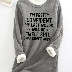 My Last Words Casual Fluff Fleece Fabric Sweatshirt, Hoodies&Sweatshirts, Lilicloth.com