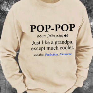 Pop-Pop Definition Grandpa Men's Casual Sweatshirt, Hoodies&Sweatshirts, Lilicloth.com